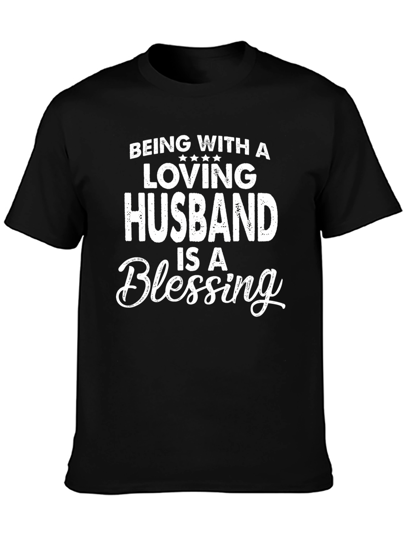 Loving Husband Blessing Black Graphic Tee