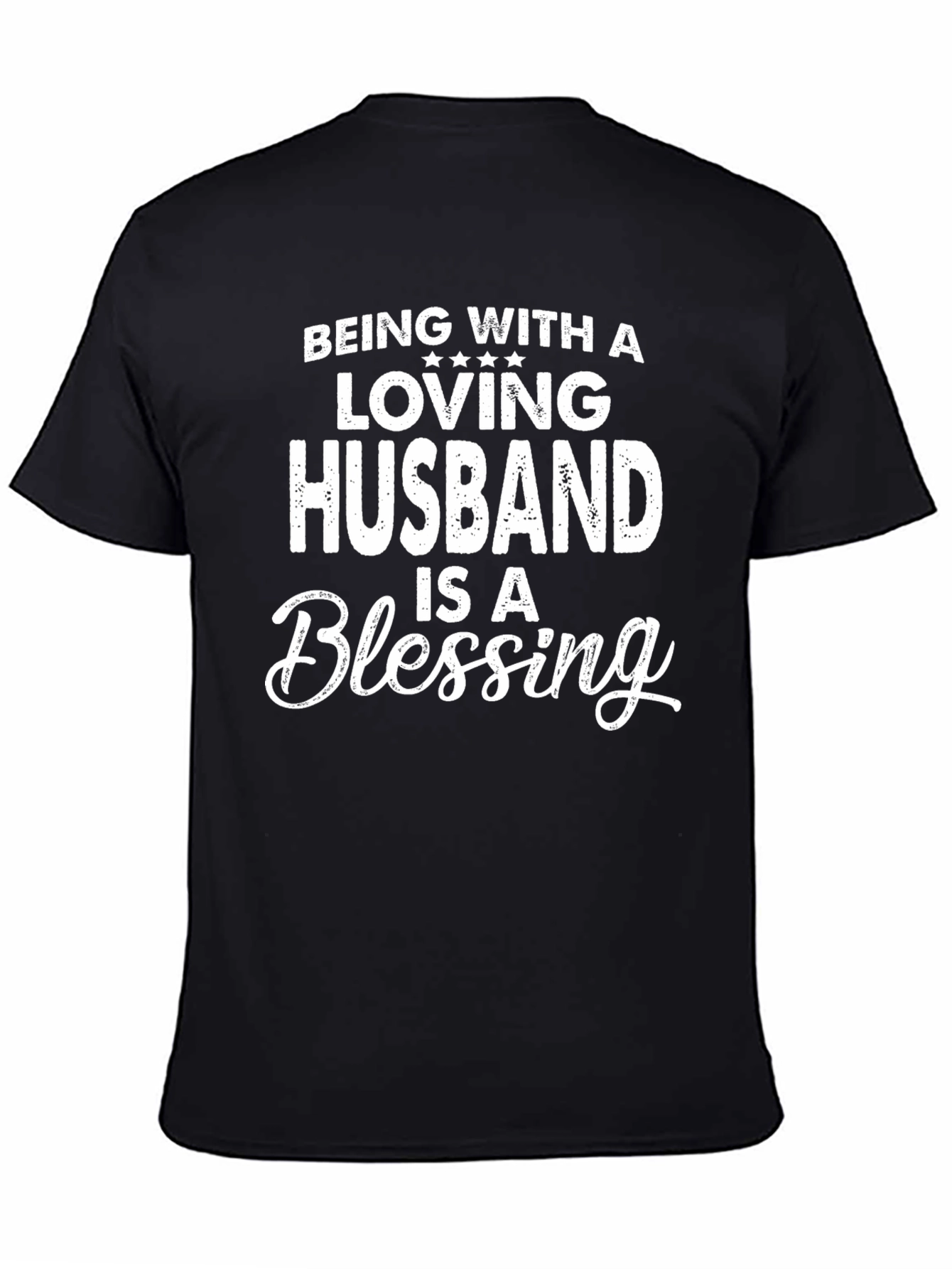 Loving Husband Blessing Black Graphic Tee