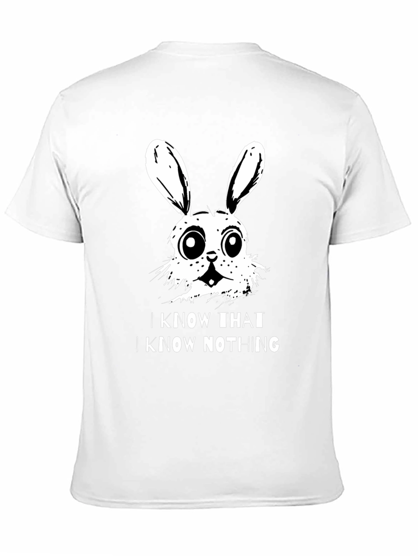 I Know That I Know Nothing Bunny T-Shirt