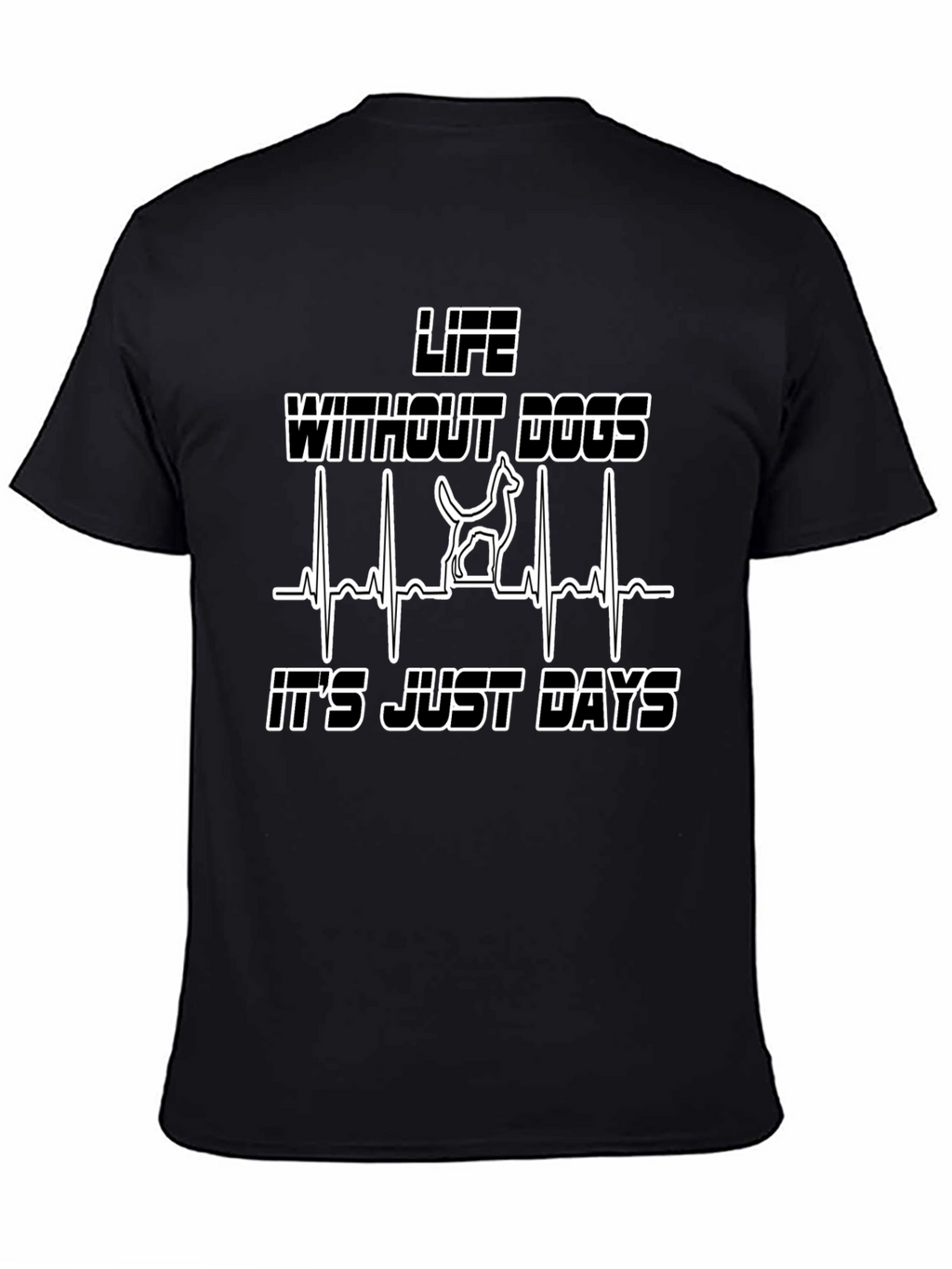 Life Without Dogs Heartbeat T-Shirt