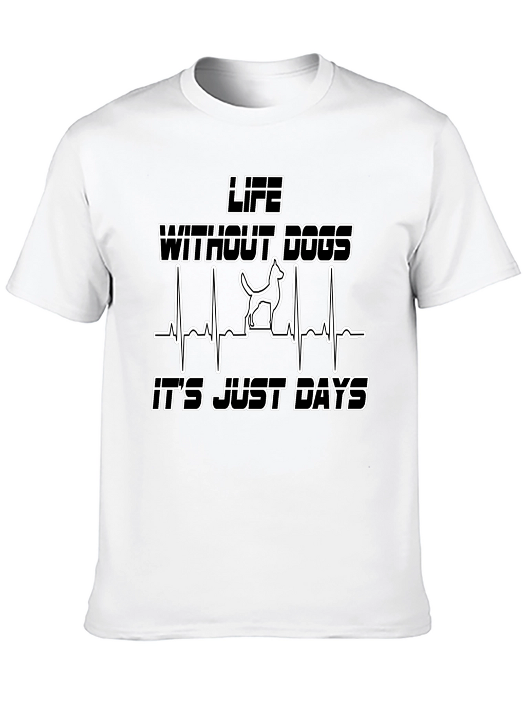 Life Without Dogs Heartbeat T-Shirt