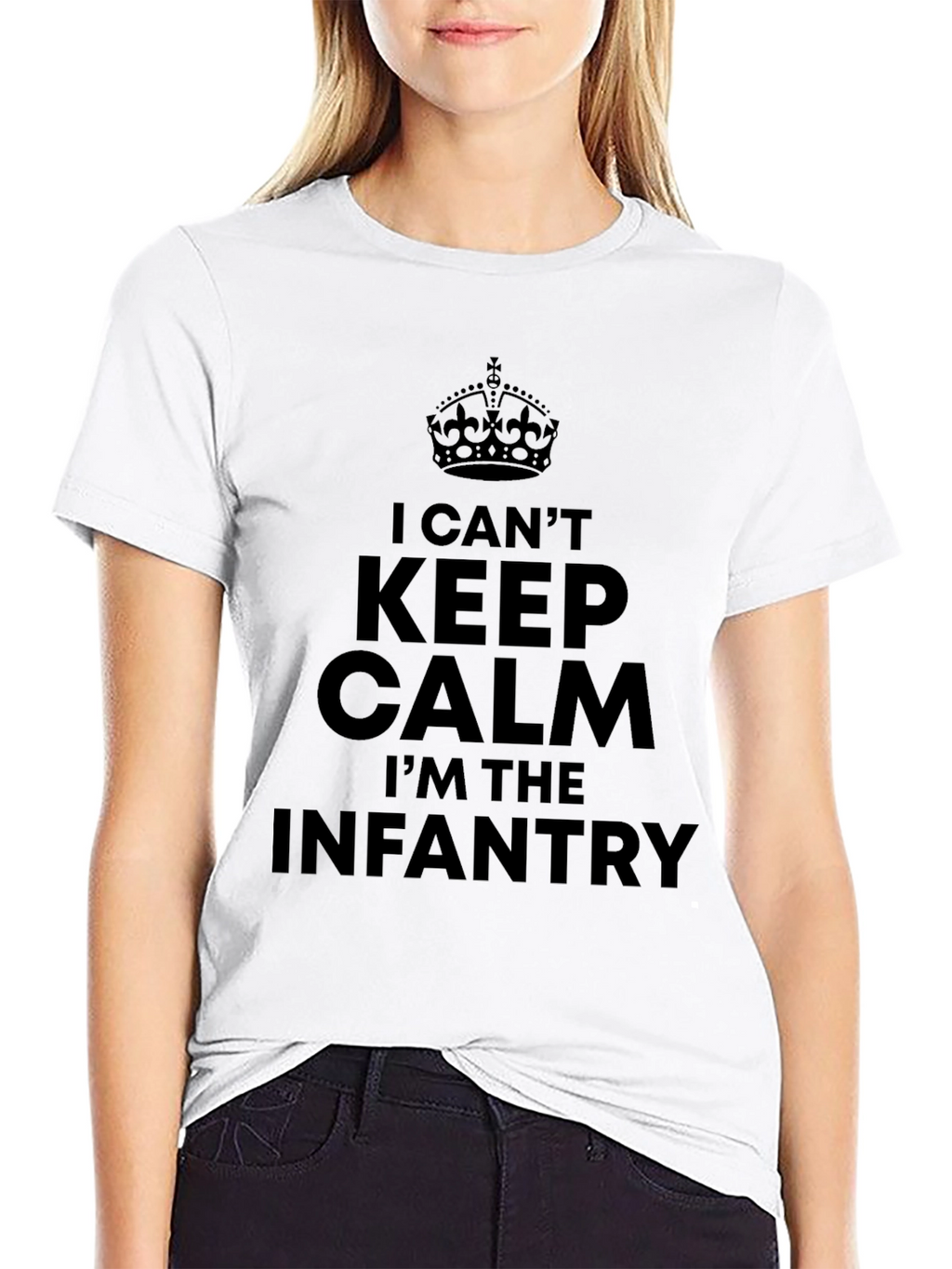 I Cant Keep Calm Im The Infantry T-Shirt