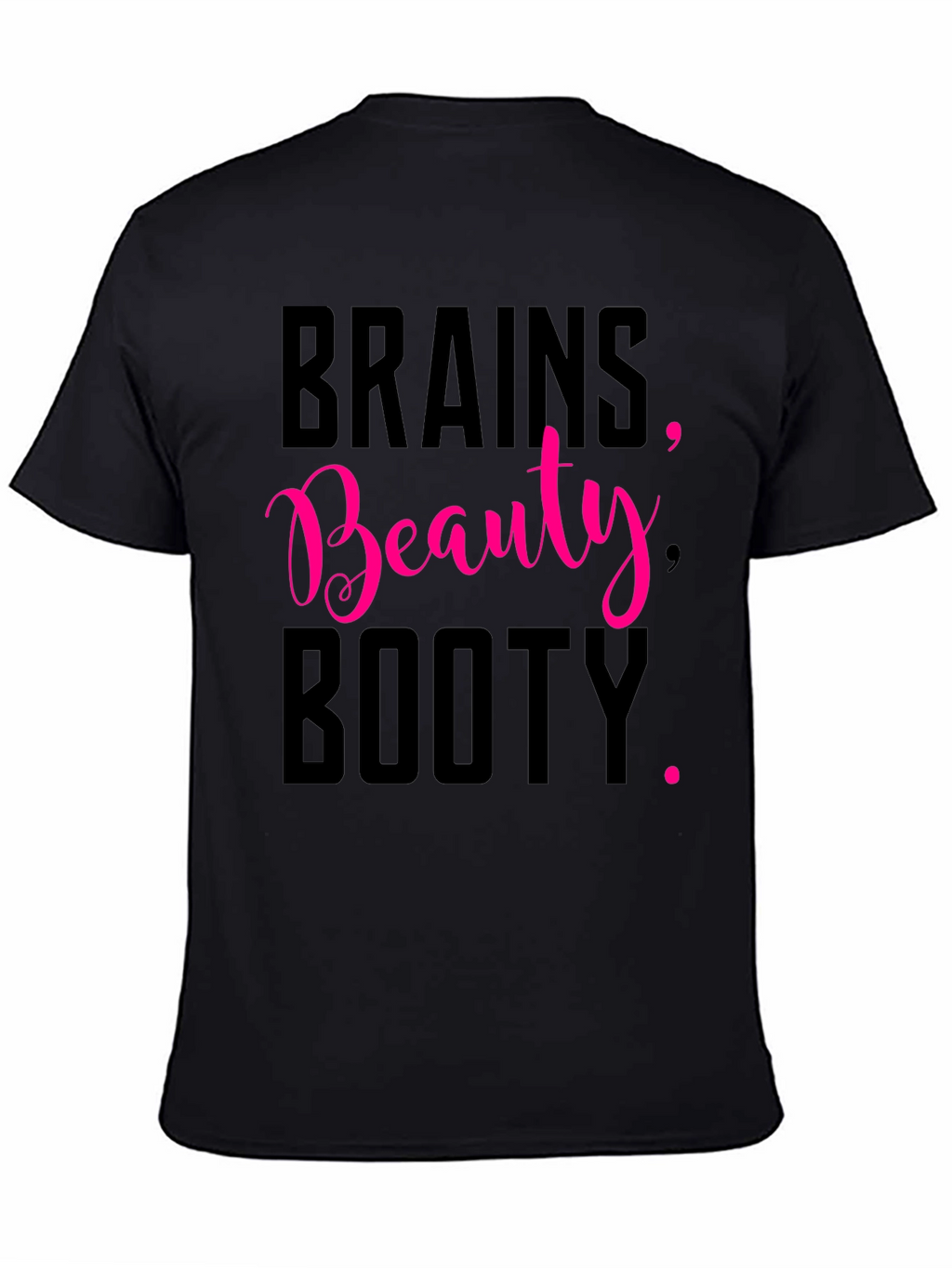 Brains Beauty Booty Tee - Black Graphic T-Shirt