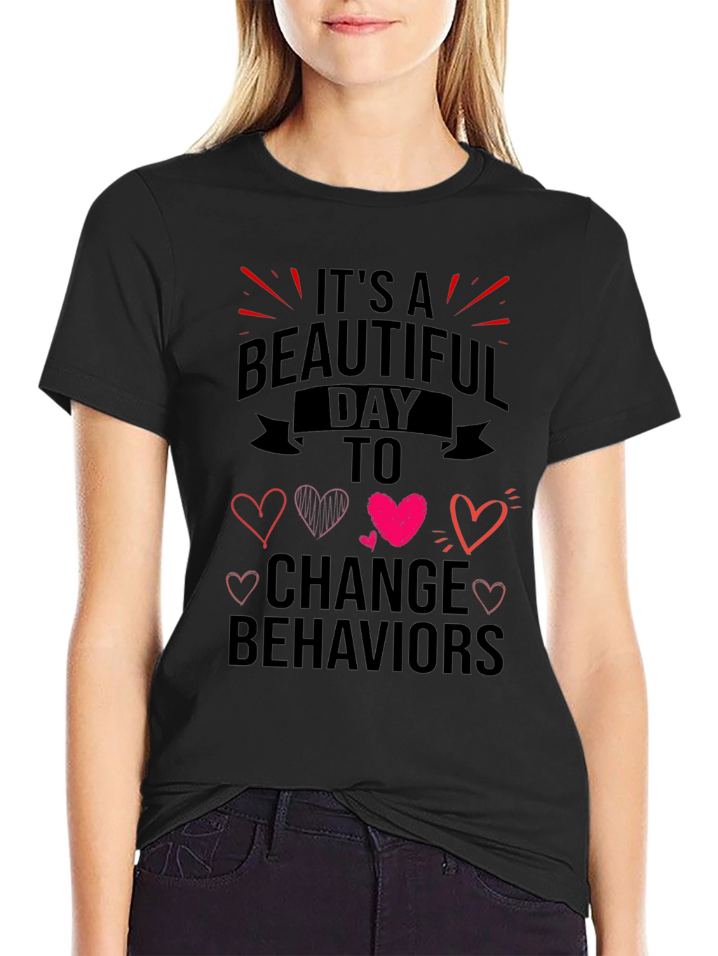 Beautiful Day To Change Behaviors T-Shirt