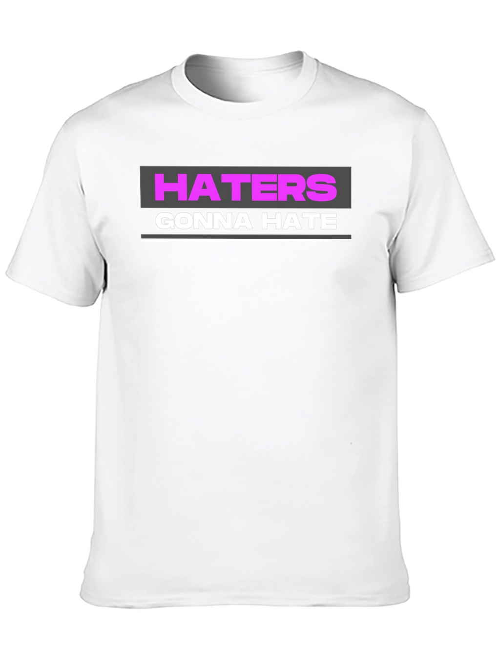 Haters Gonna Hate Graphic Tee - Black T-Shirt