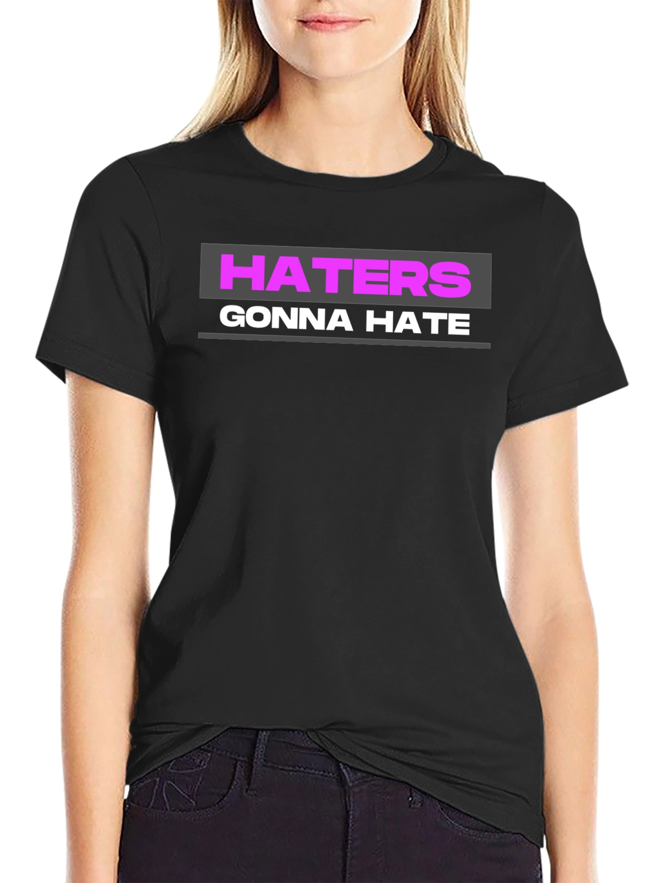 Haters Gonna Hate Graphic Tee - Black T-Shirt