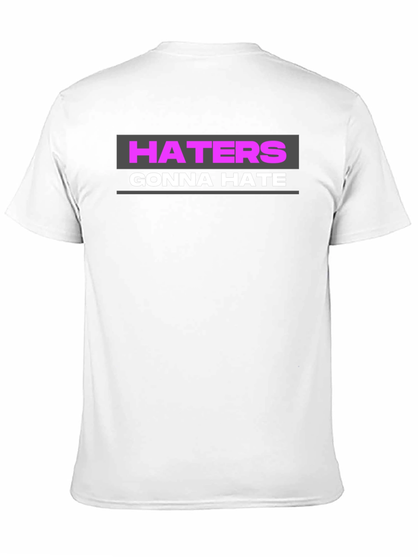 Haters Gonna Hate Graphic Tee - Black T-Shirt