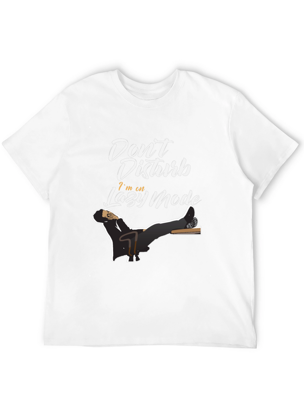 Dont Disturb Lazy Mode Graphic Tee