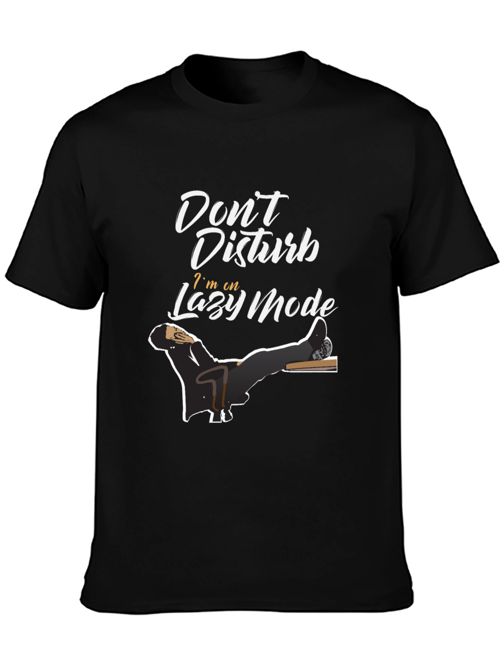 Dont Disturb Lazy Mode Graphic Tee