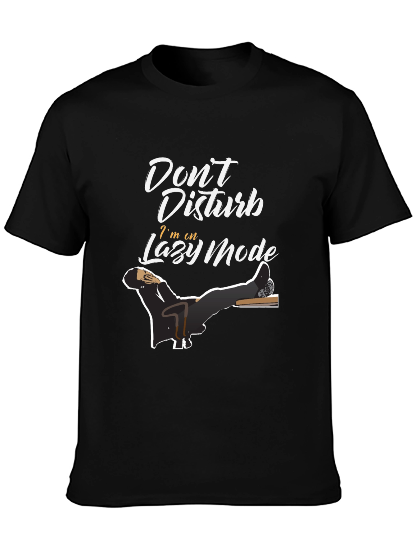 Dont Disturb Lazy Mode Graphic Tee
