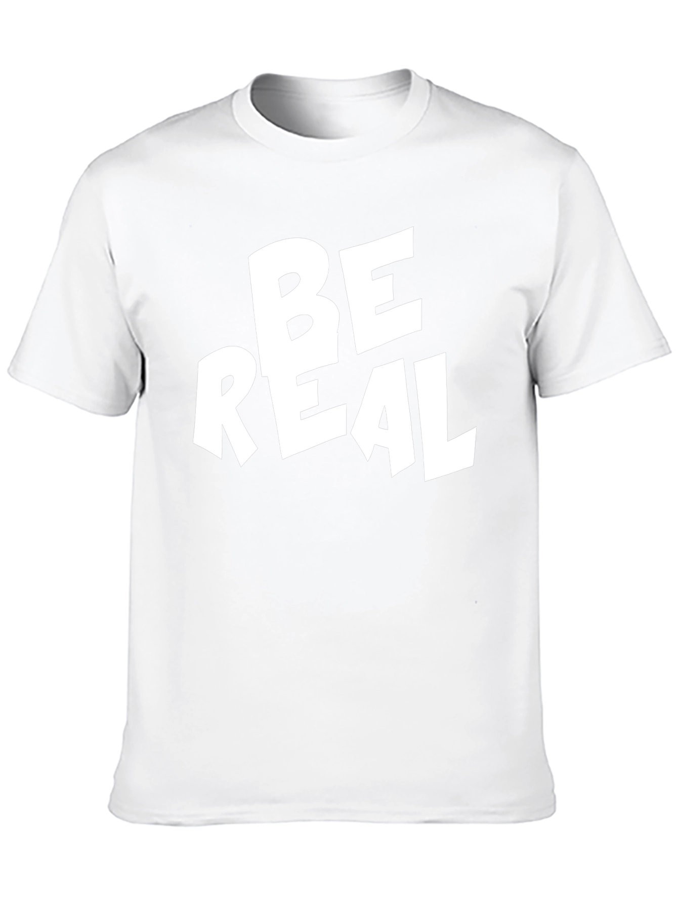 Be Real Graphic T-Shirt - Trendy Tee