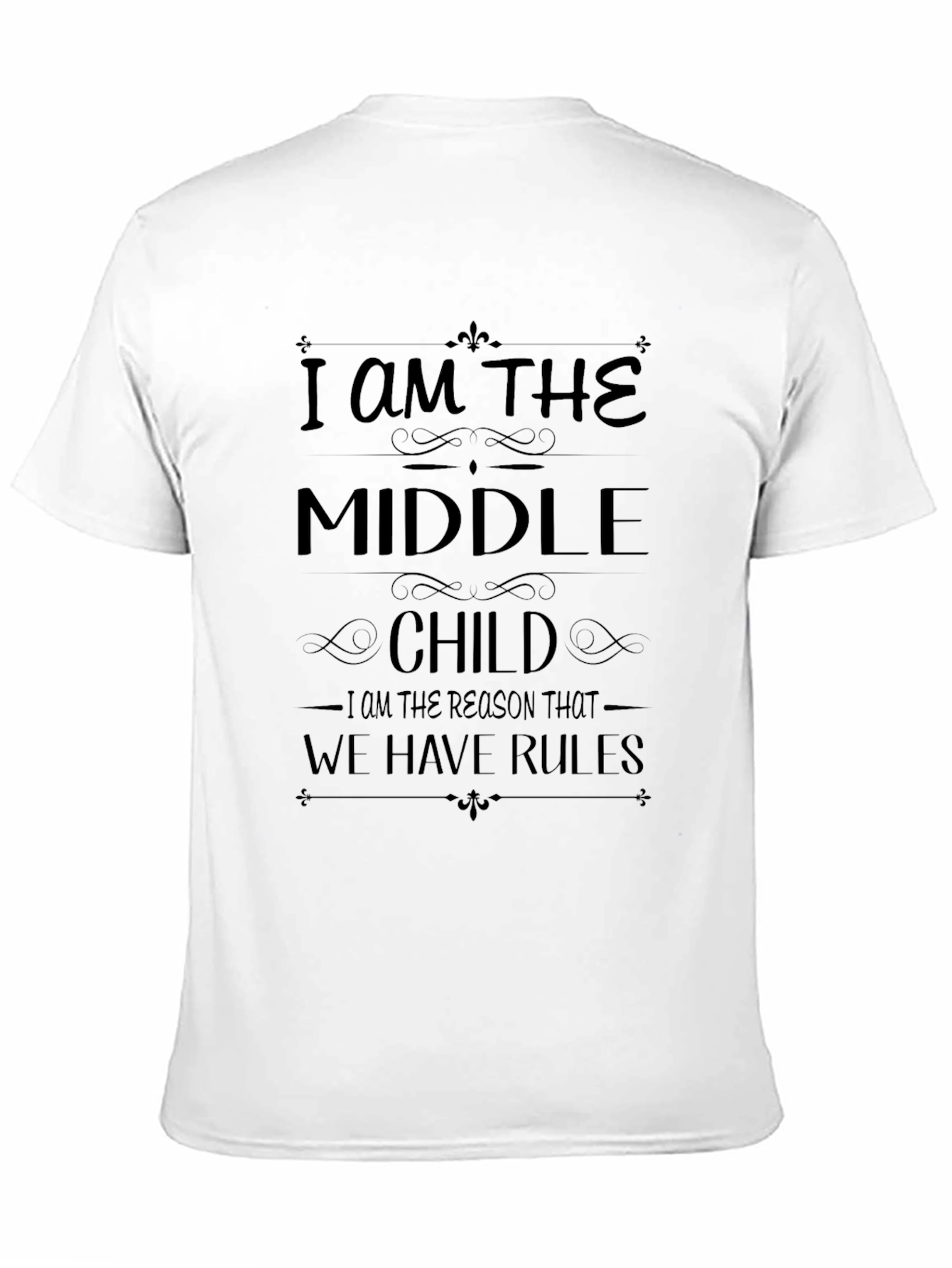 I Am The Middle Child T-Shirt