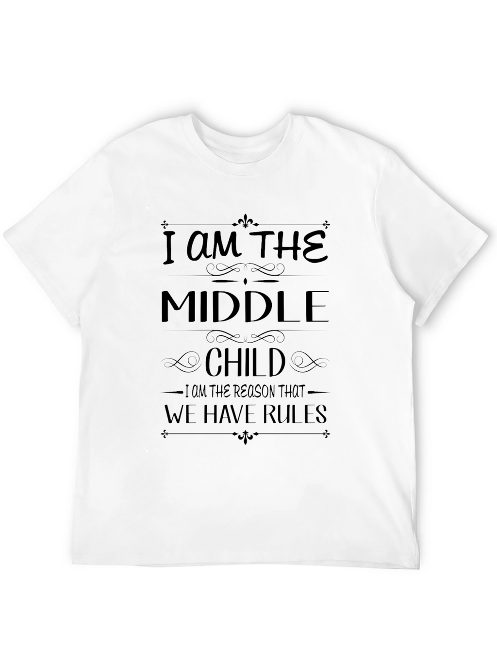I Am The Middle Child T-Shirt