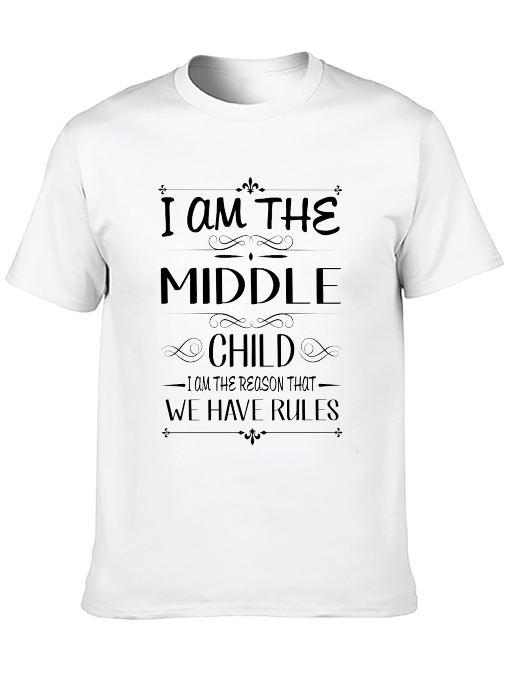 I Am The Middle Child T-Shirt