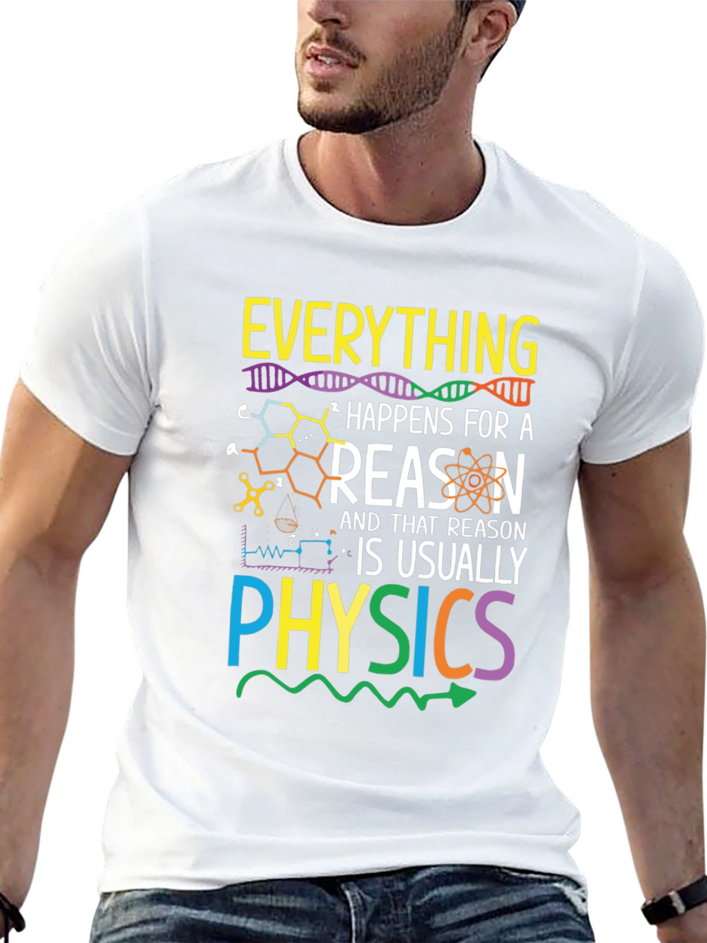 Everything Happens for a Reason Physics T-Shirt