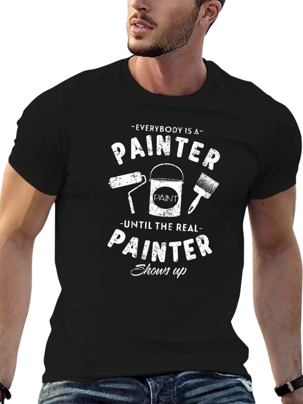 Funny Painter T-Shirt - Everybody is a Painter