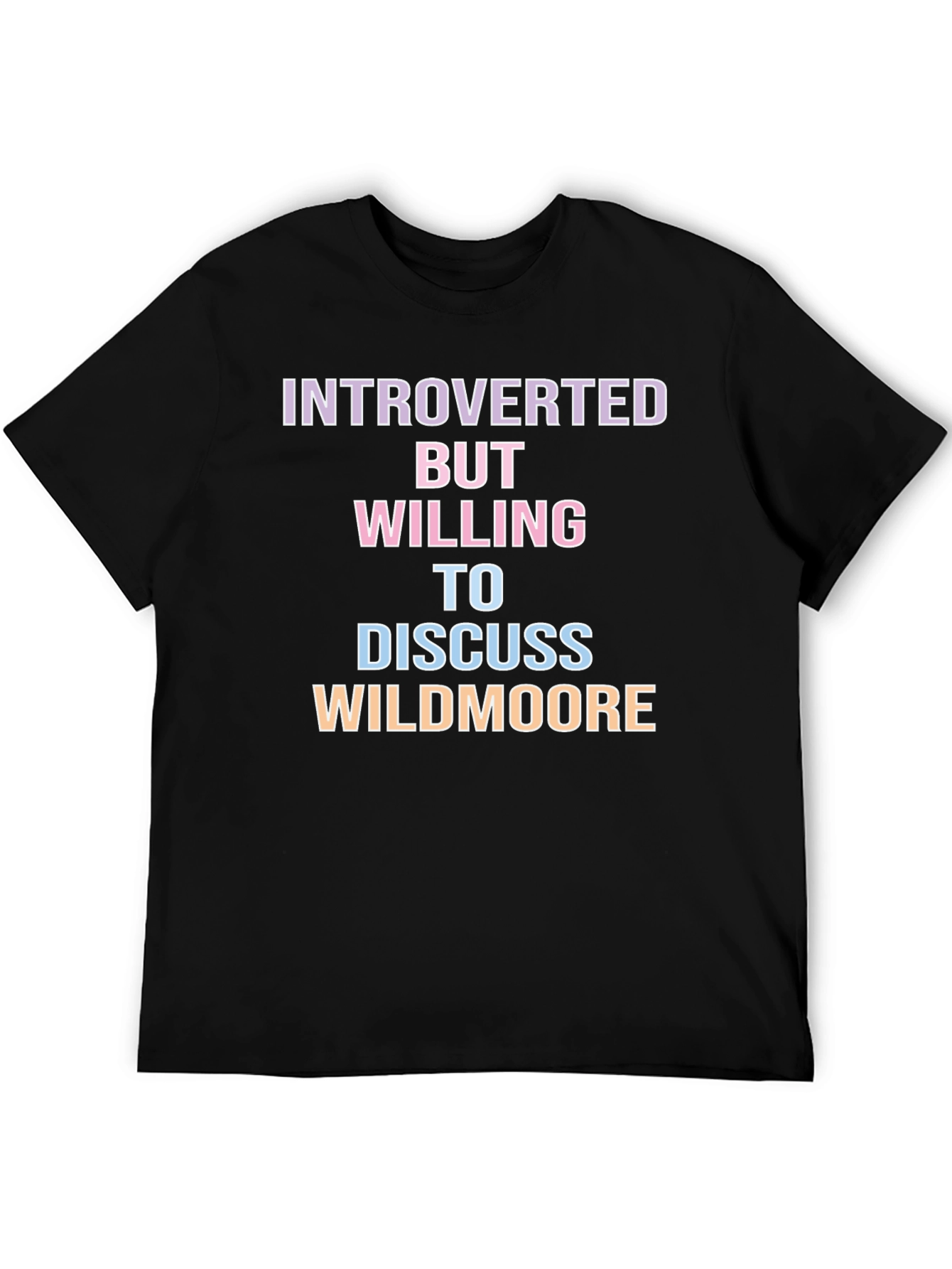 Introverted But Willing To Discuss Wildmoore T-Shirt