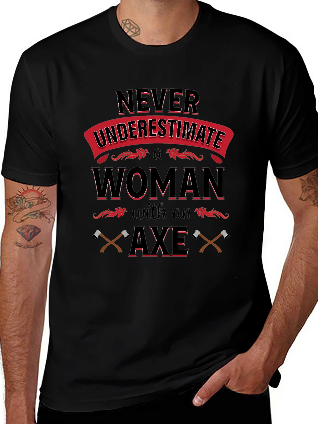 Never Underestimate Woman with Axe T-Shirt