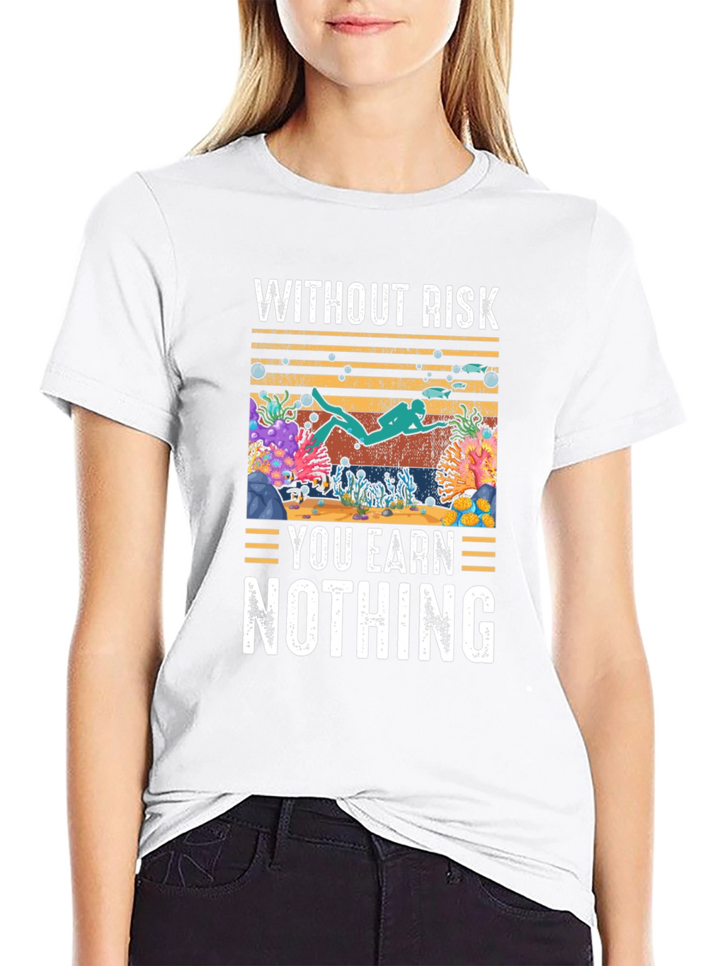 Without Risk You Earn Nothing Scuba Diving T-Shirt
