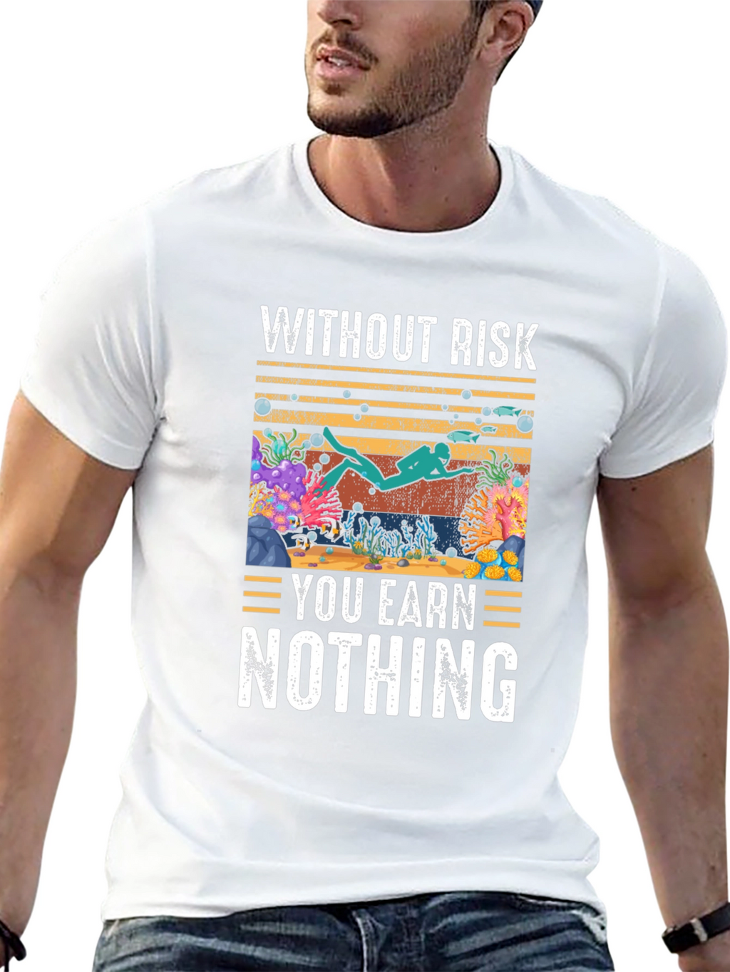 Without Risk You Earn Nothing Scuba Diving T-Shirt