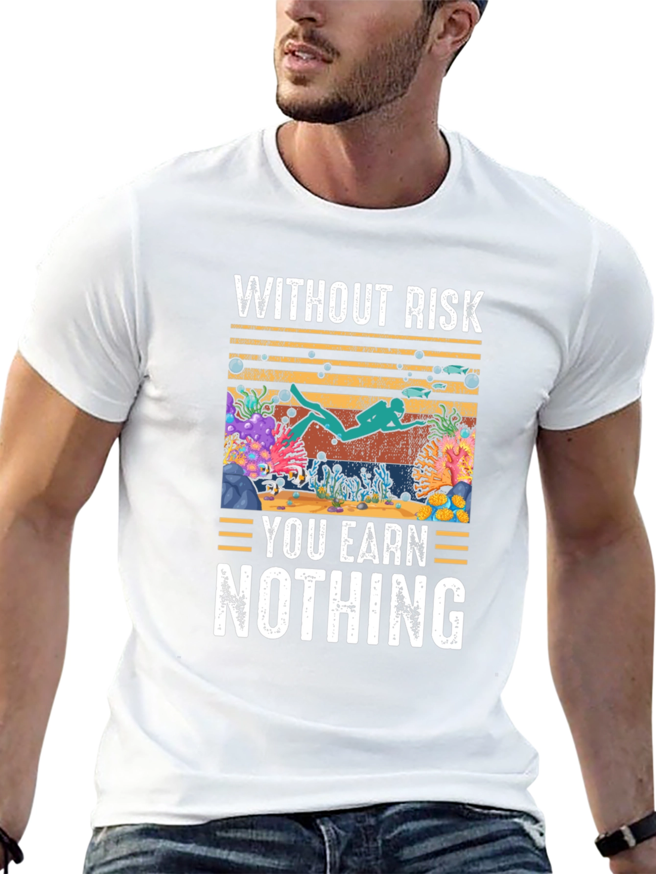 Without Risk You Earn Nothing Scuba Diving T-Shirt