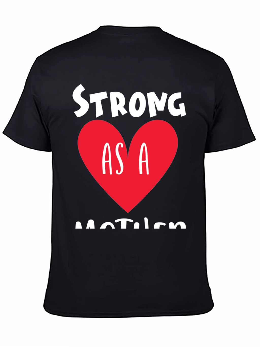 Strong As A Mother Tee