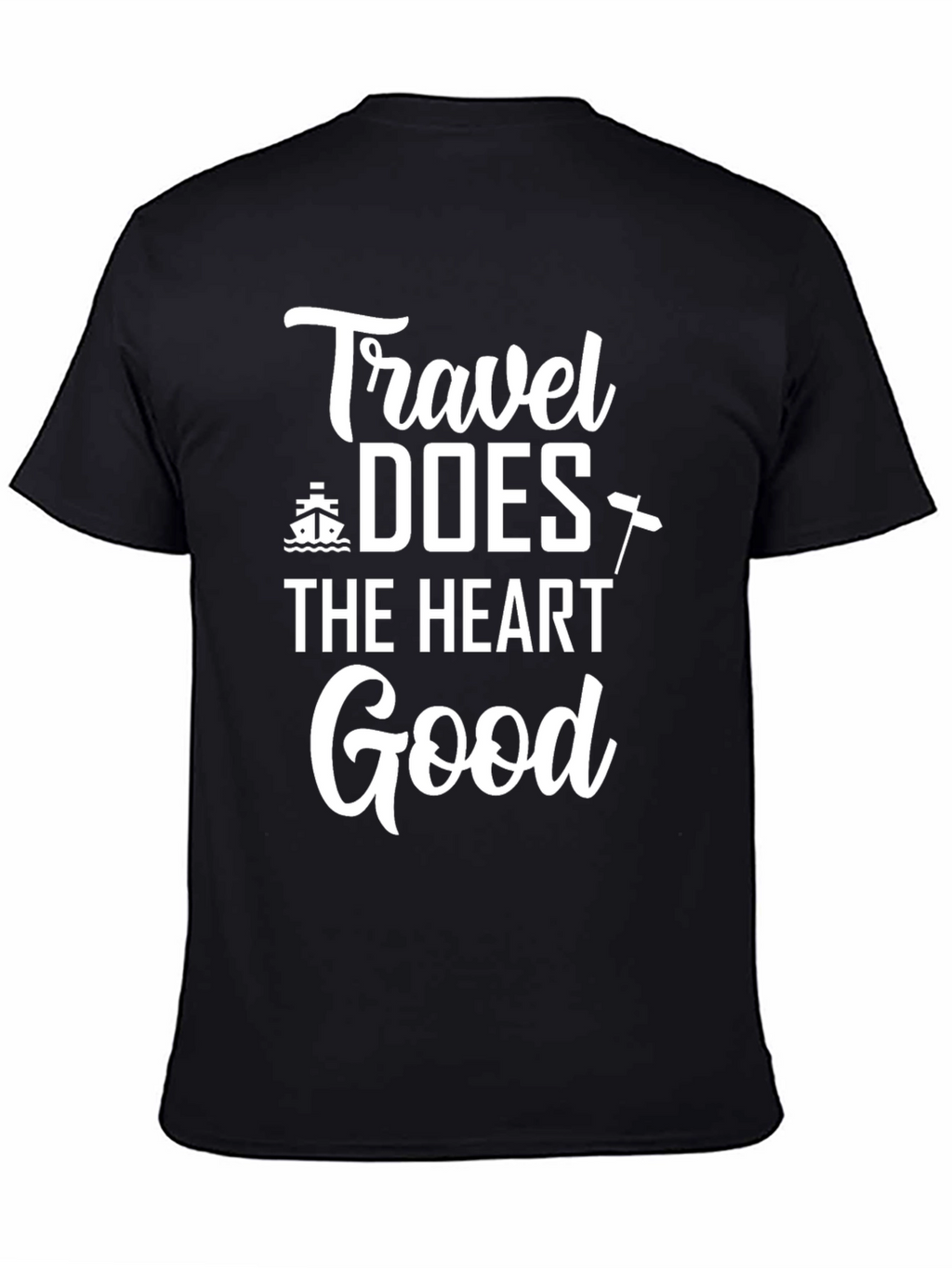 Travel Does the Heart Good T-Shirt