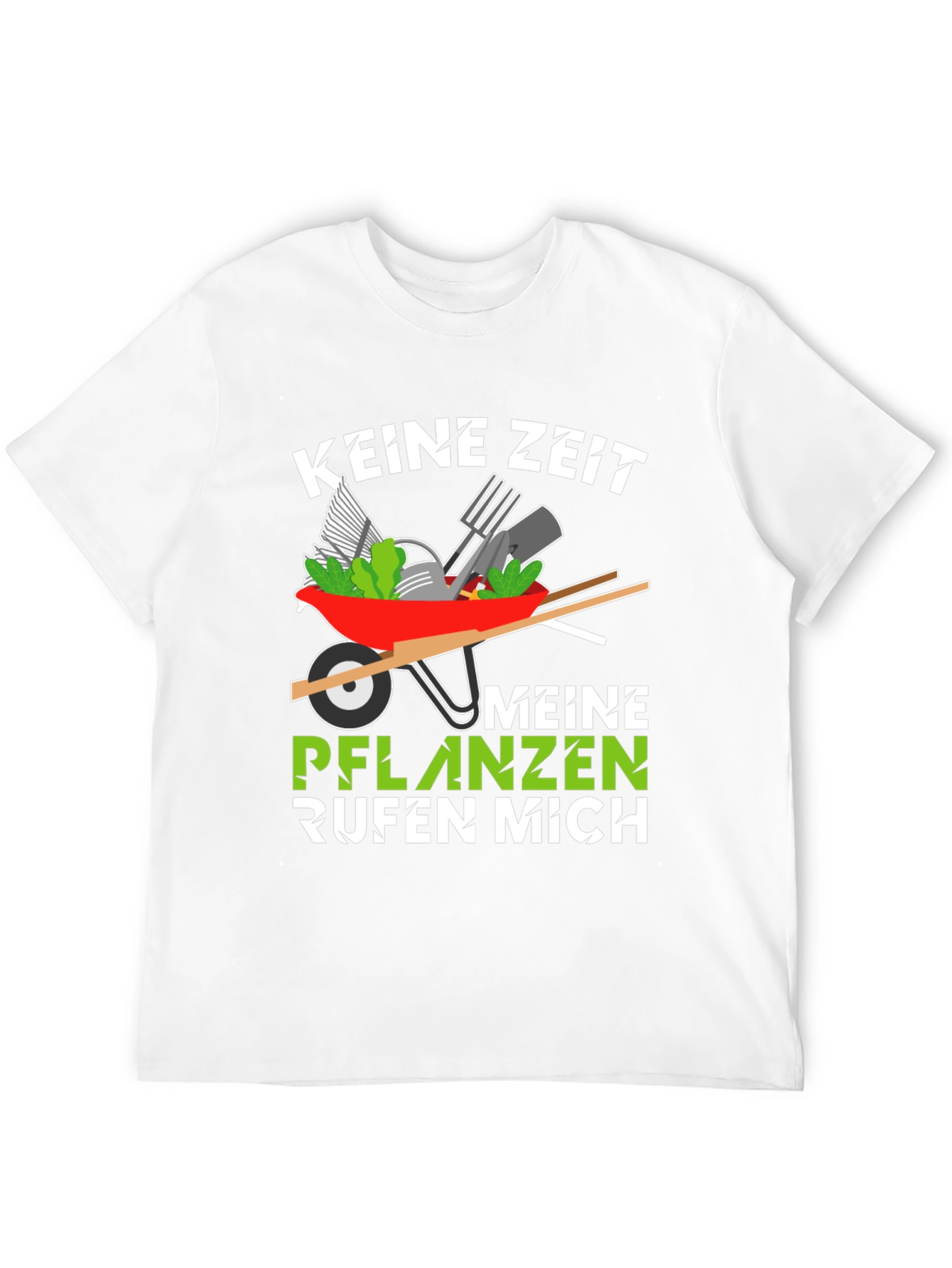 Gardening T-Shirt - Keine Zeit Meine Pflanzen