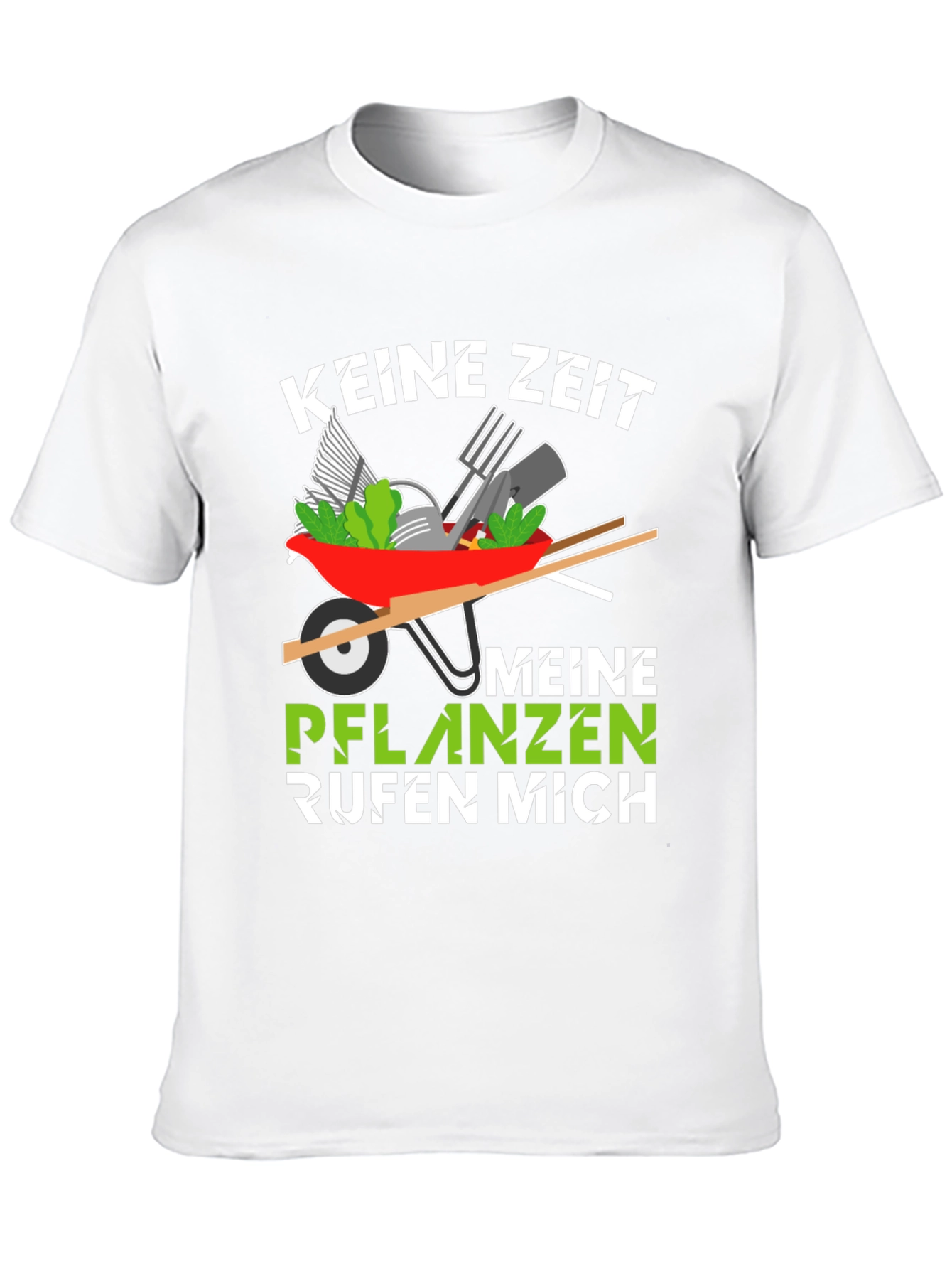Gardening T-Shirt - Keine Zeit Meine Pflanzen