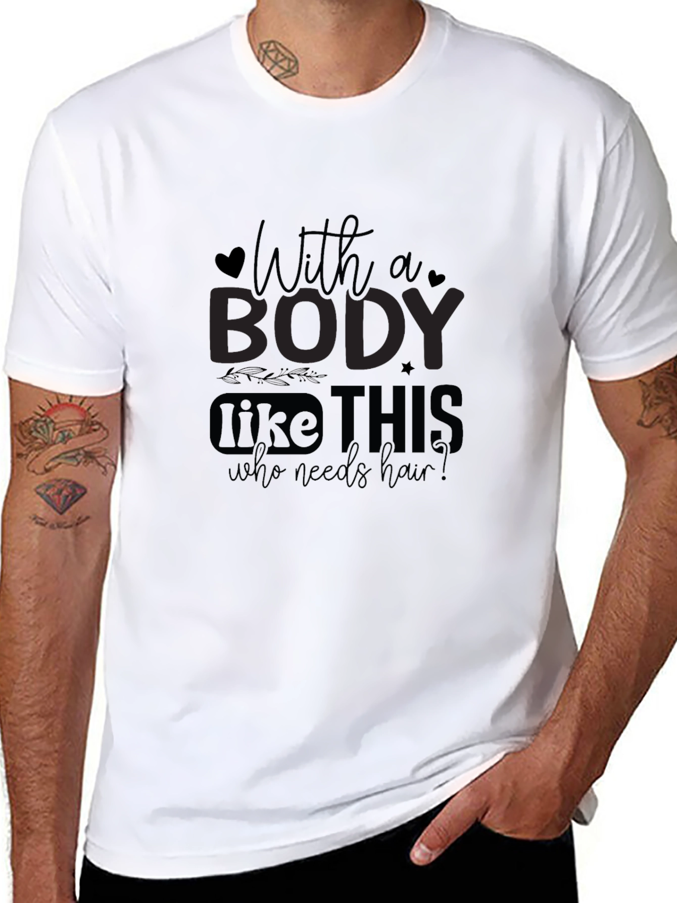 Humorous Bald Pride T-Shirt - With a Body Like This Tee