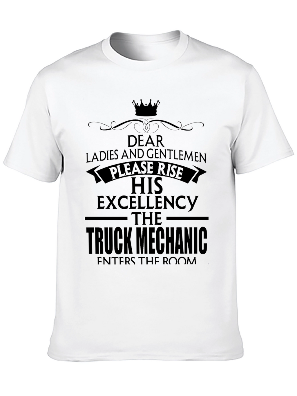 Truck Mechanic T-Shirt - His Excellency