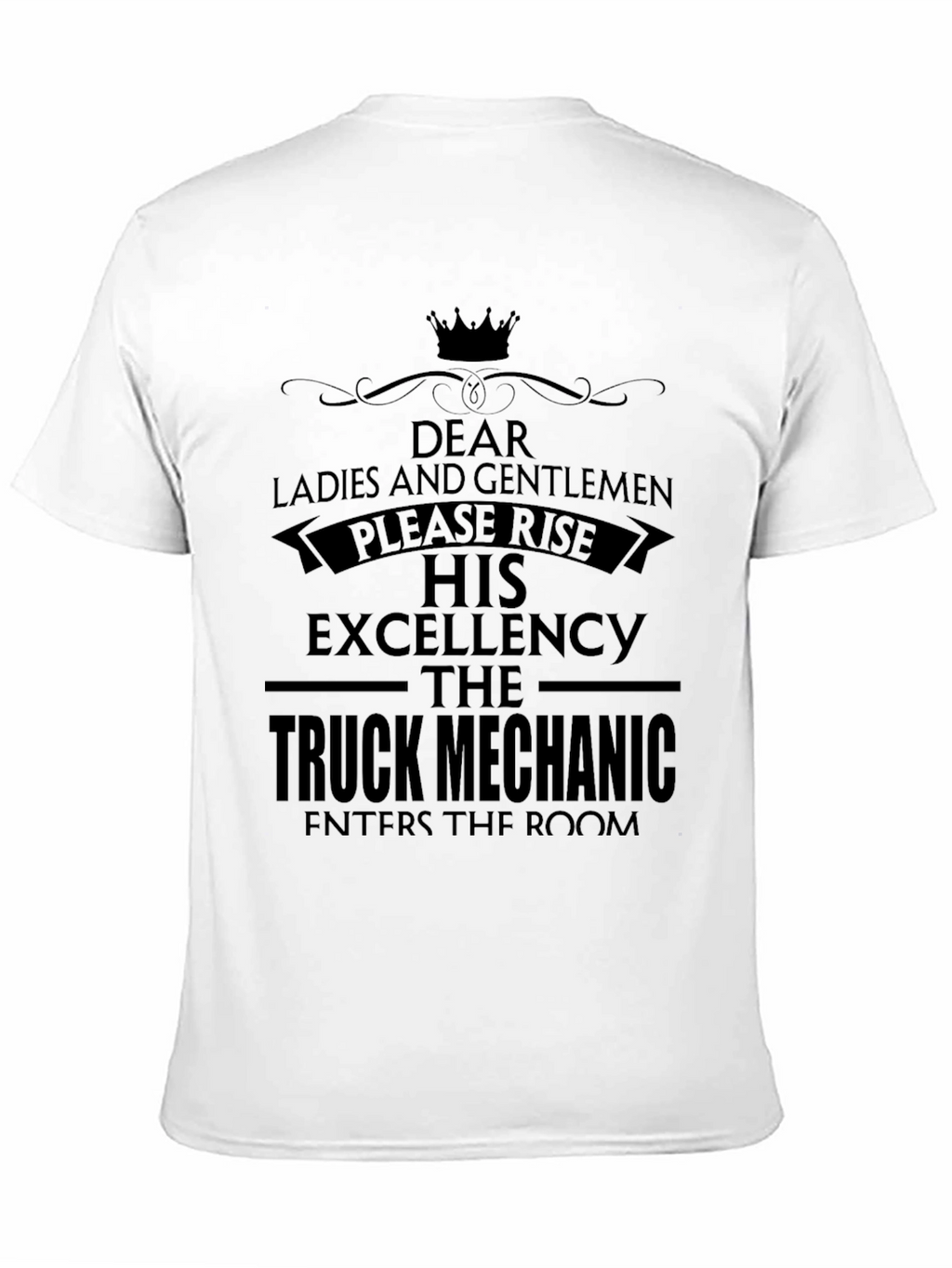 Truck Mechanic T-Shirt - His Excellency