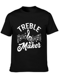 Treble Maker Graphic Tee | Music Lover T-Shirt