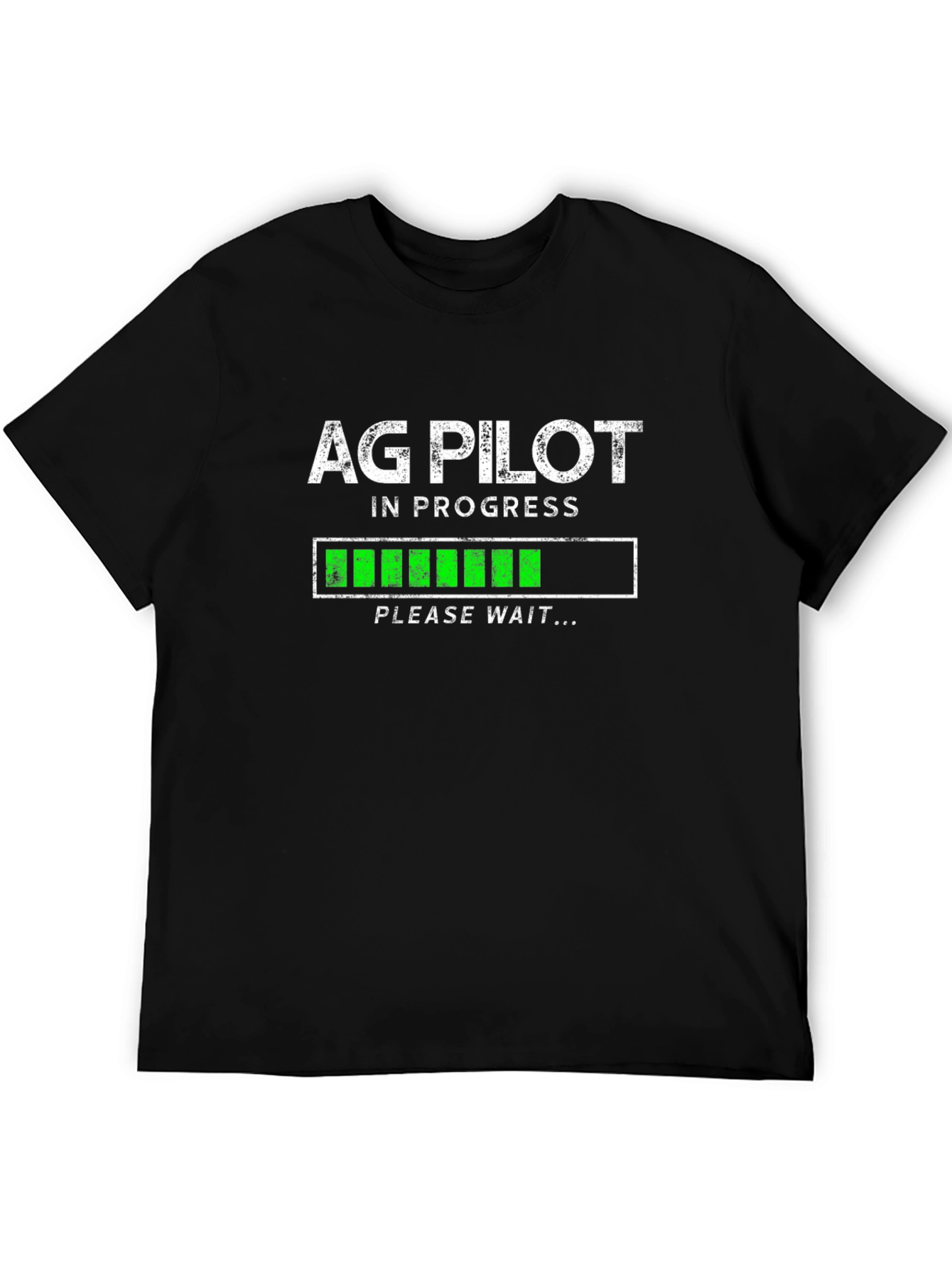 Ag Pilot In Progress Funny Graphic T-Shirt