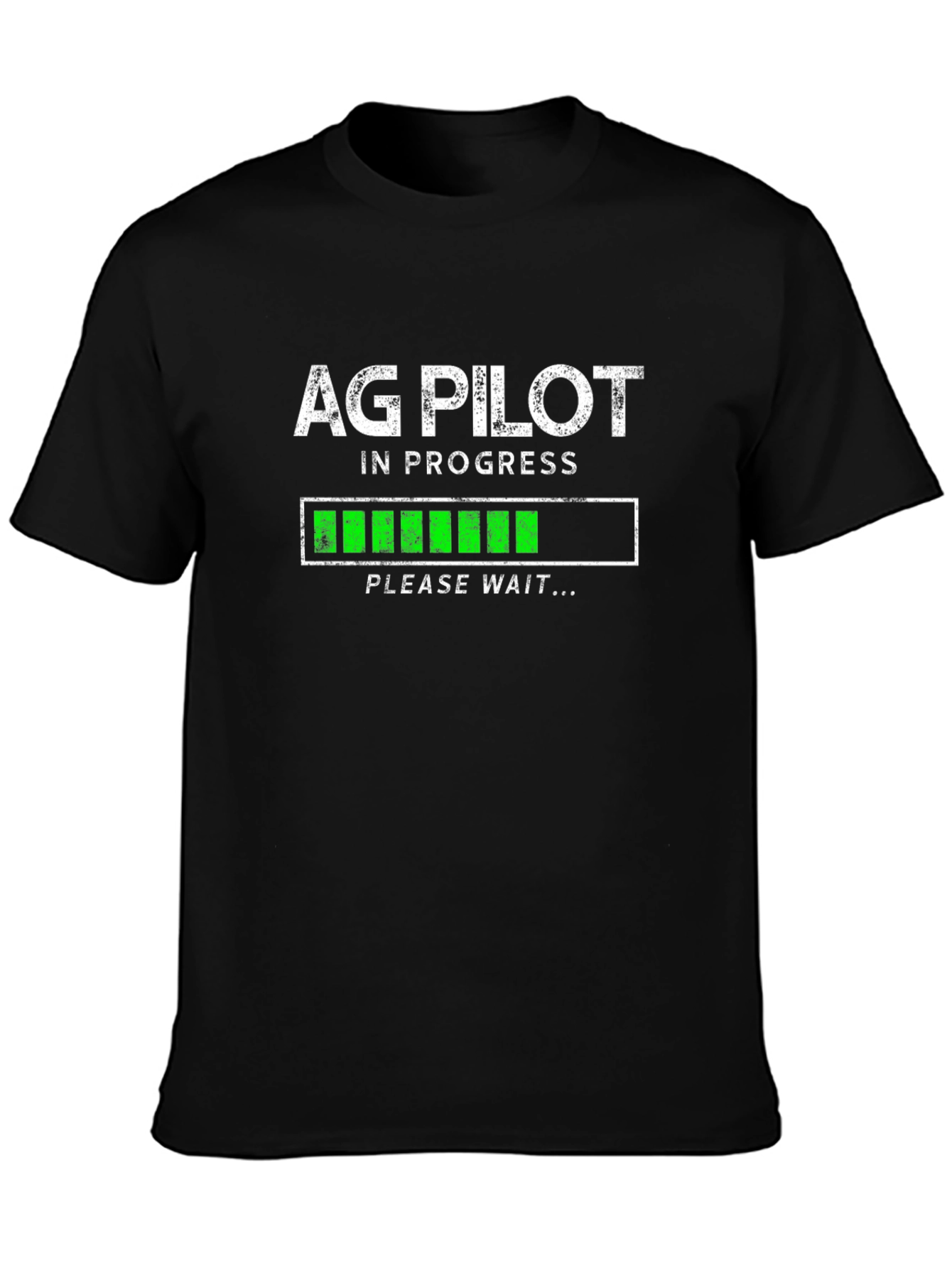 Ag Pilot In Progress Funny Graphic T-Shirt