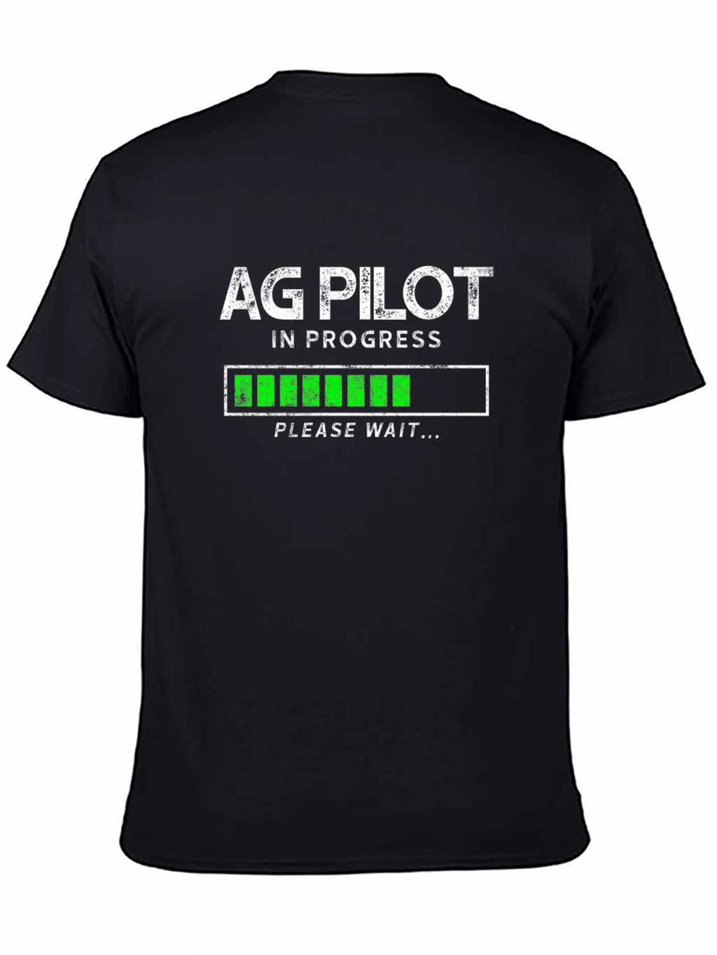 Ag Pilot In Progress Funny Graphic T-Shirt