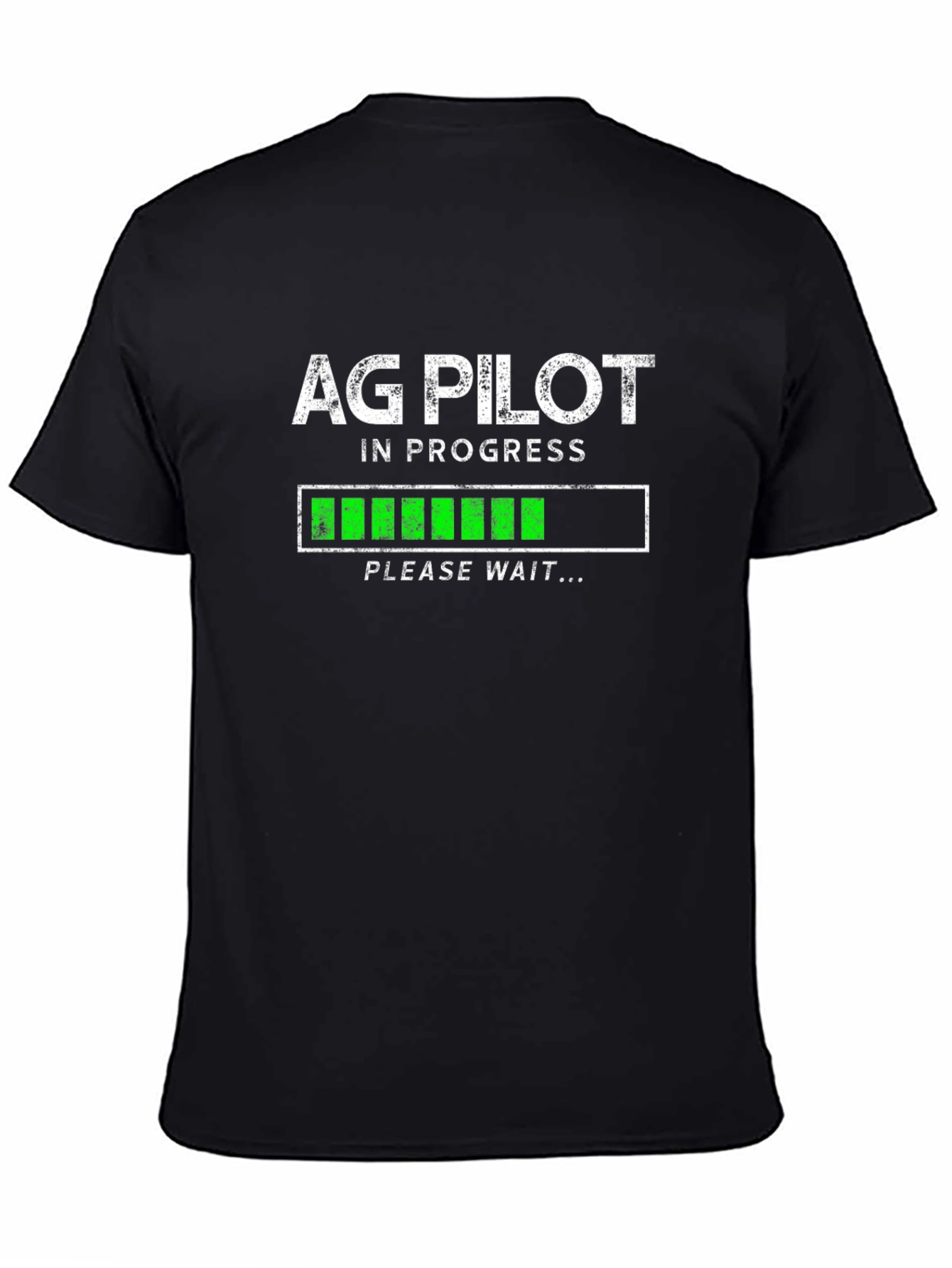 Ag Pilot In Progress Funny Graphic T-Shirt