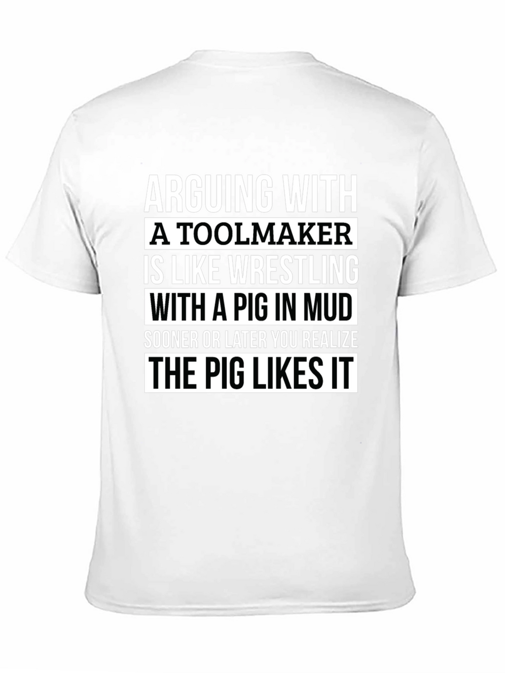 Toolmaker Pig in Mud T-Shirt - Funny Graphic Tee