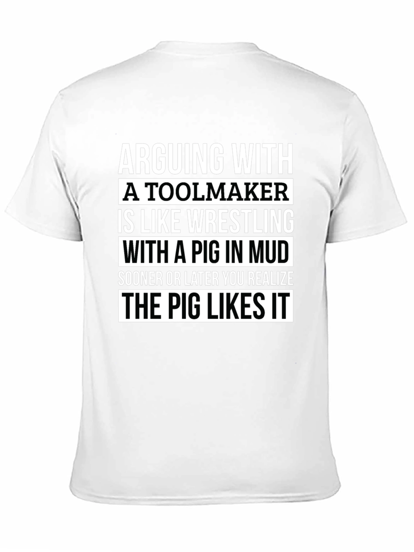 Toolmaker Pig in Mud T-Shirt - Funny Graphic Tee