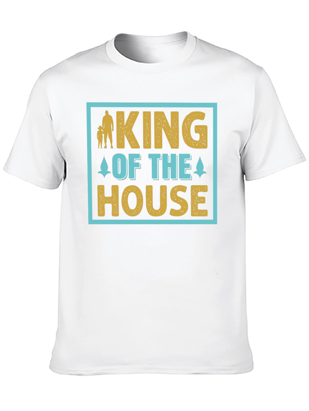 King of the House T-Shirt Fathers Day Gift