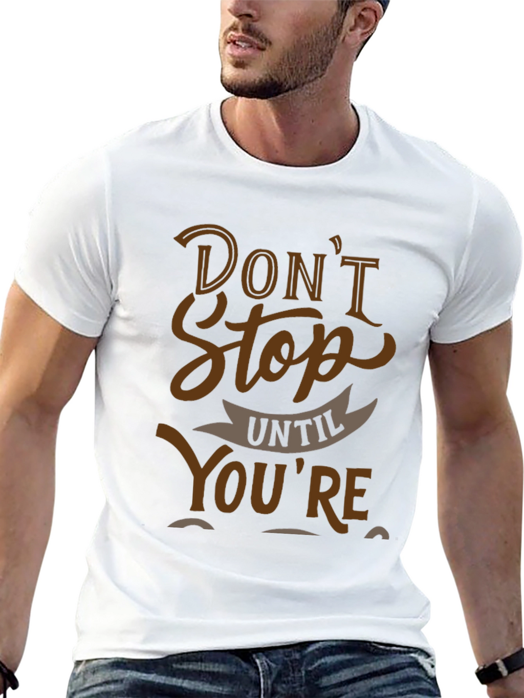 Motivational Graphic Tee - Dont Stop Until Youre Done