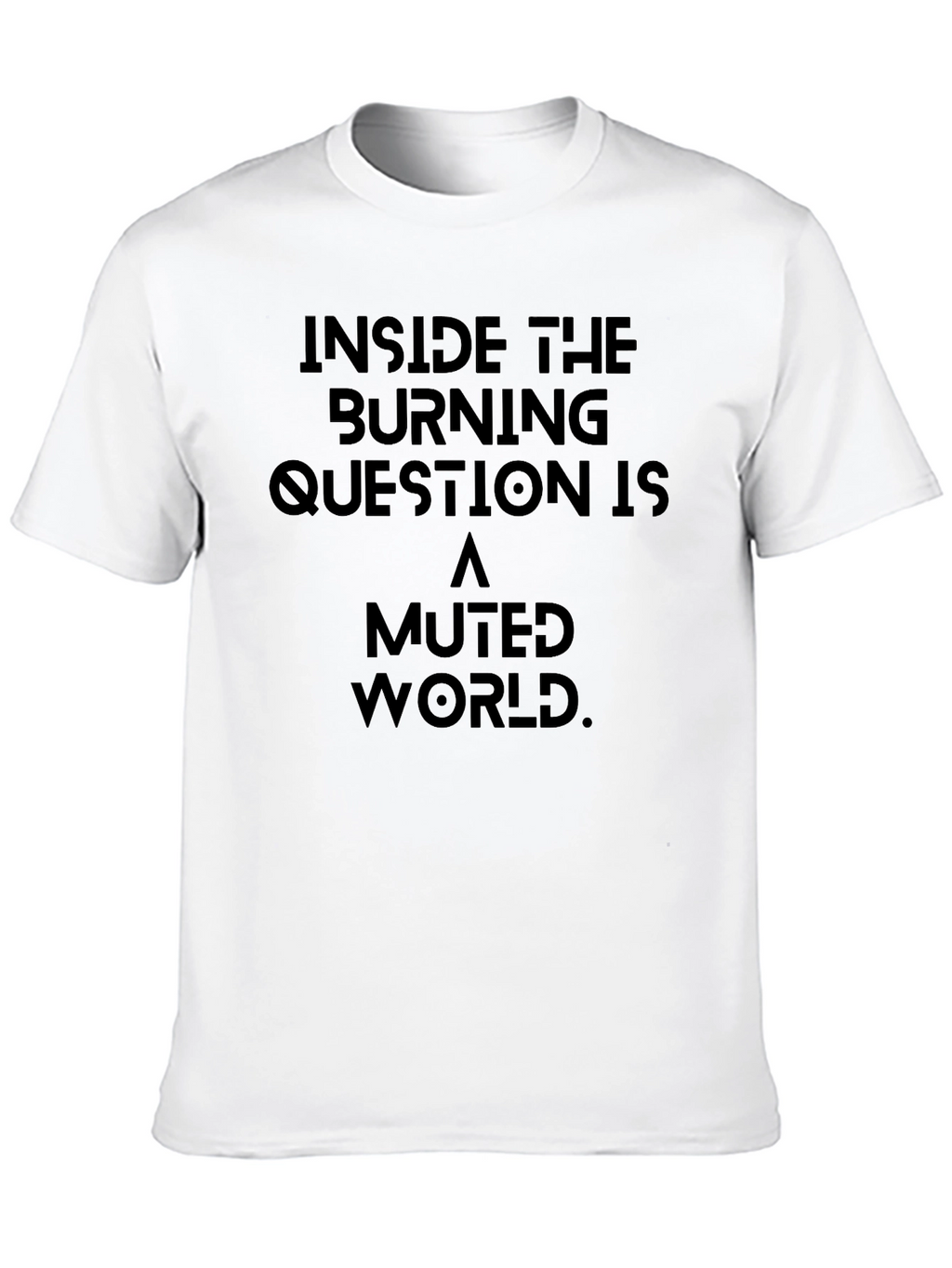 Burning Question T-Shirt - Muted World Graphic Tee