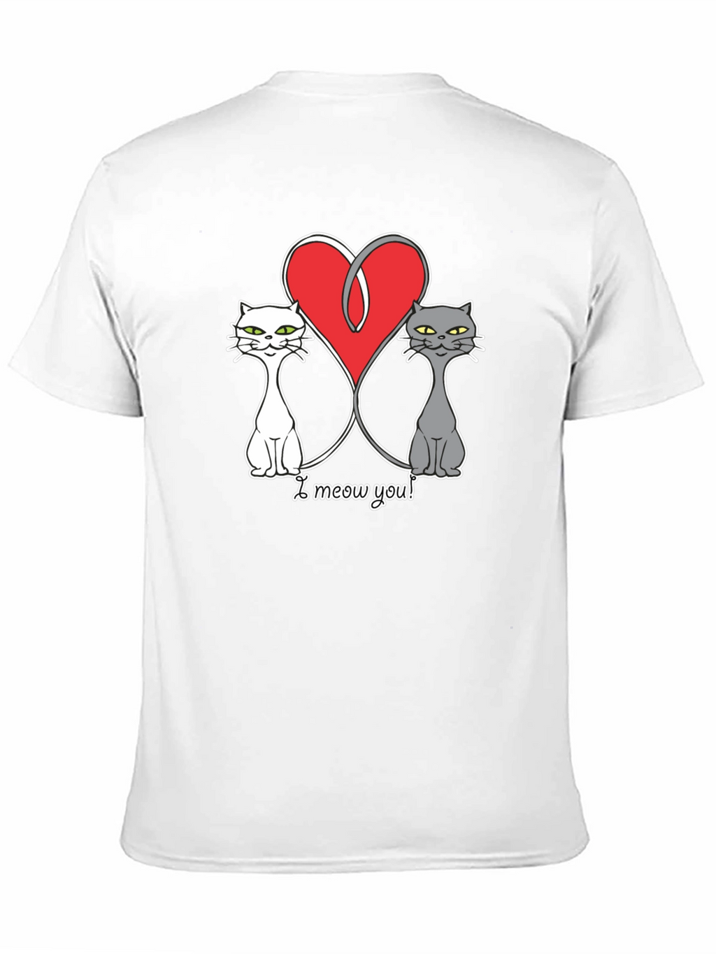 I Meow You Cat T-Shirt - Cute Graphic Tee