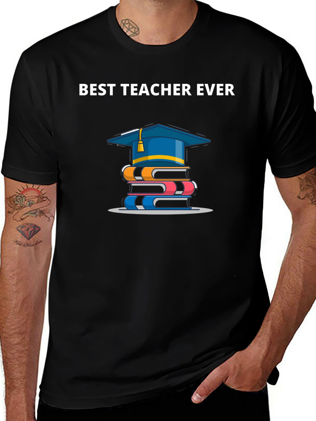 Best Teacher Ever T-Shirt | Graduation Gift