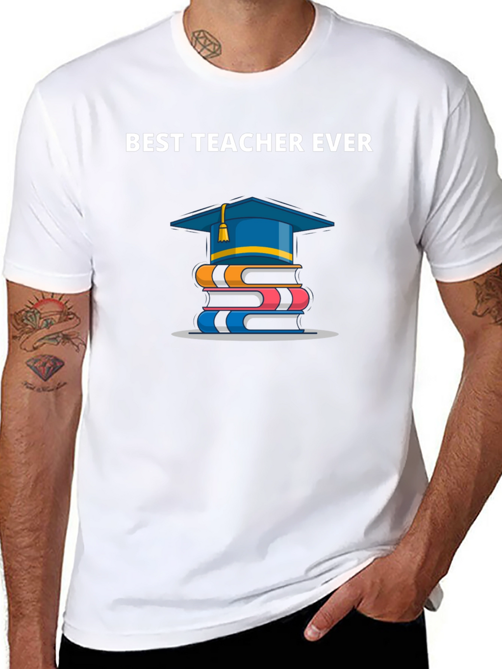 Best Teacher Ever T-Shirt | Graduation Gift