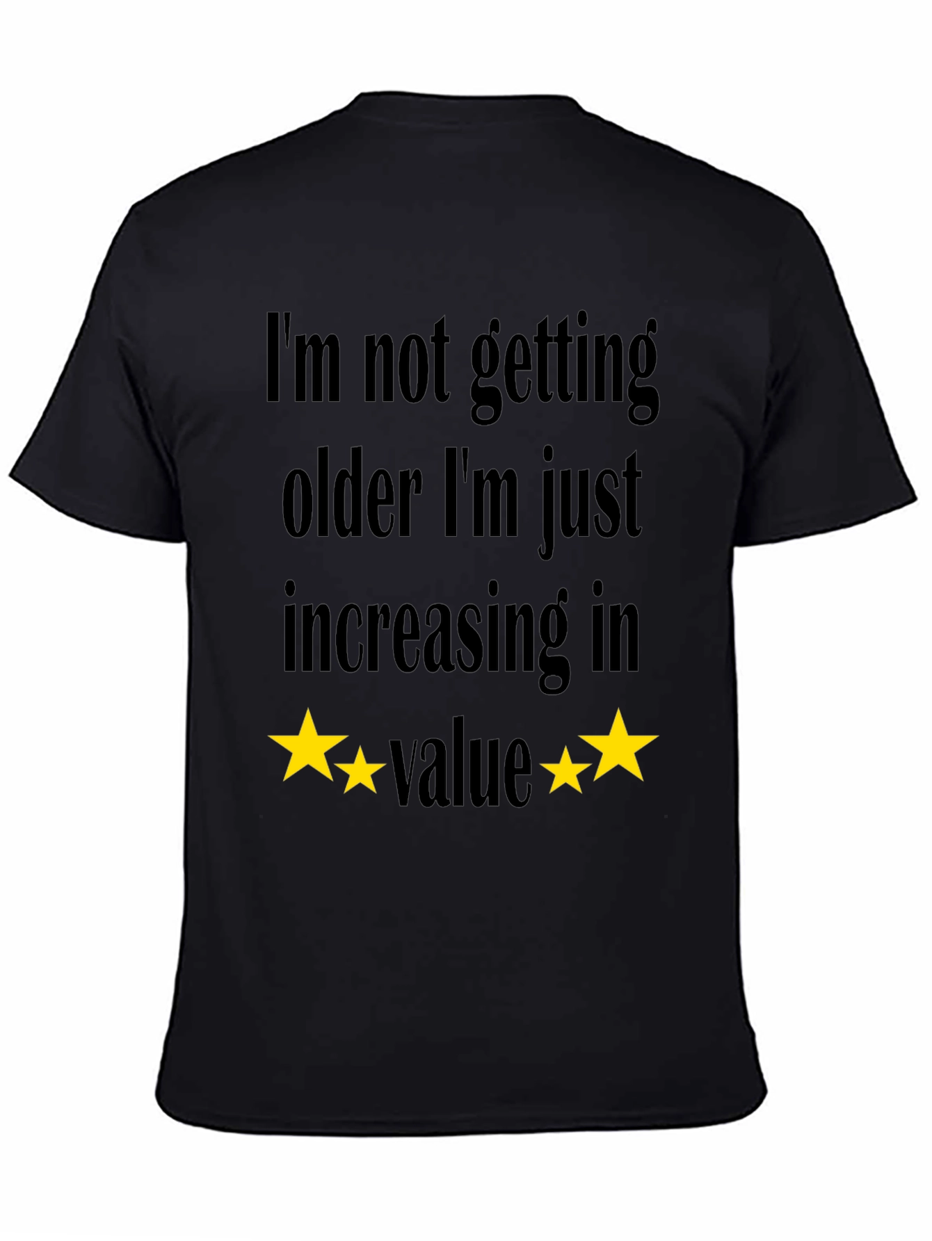 Funny Increasing in Value Black T-Shirt