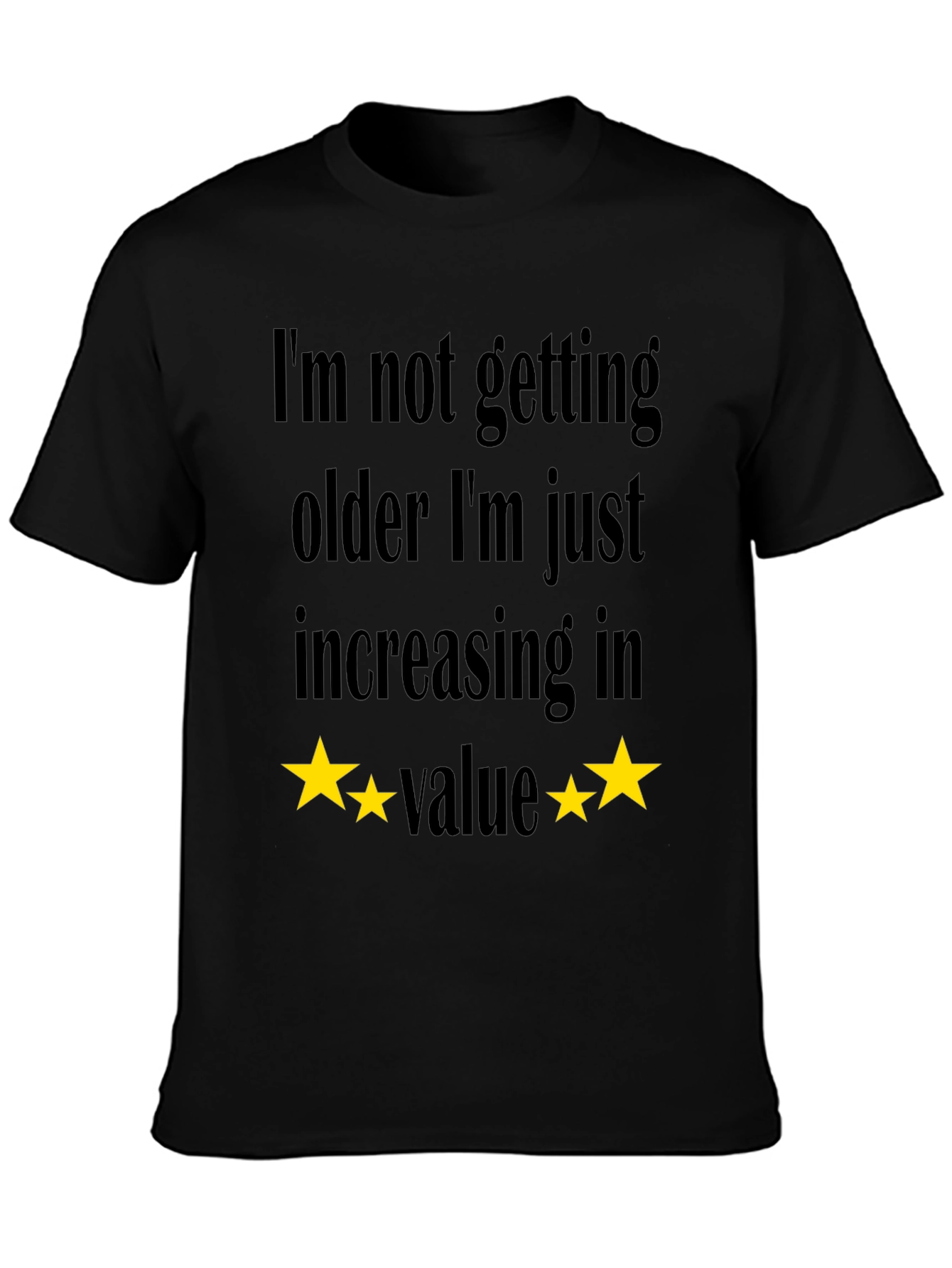 Funny Increasing in Value Black T-Shirt