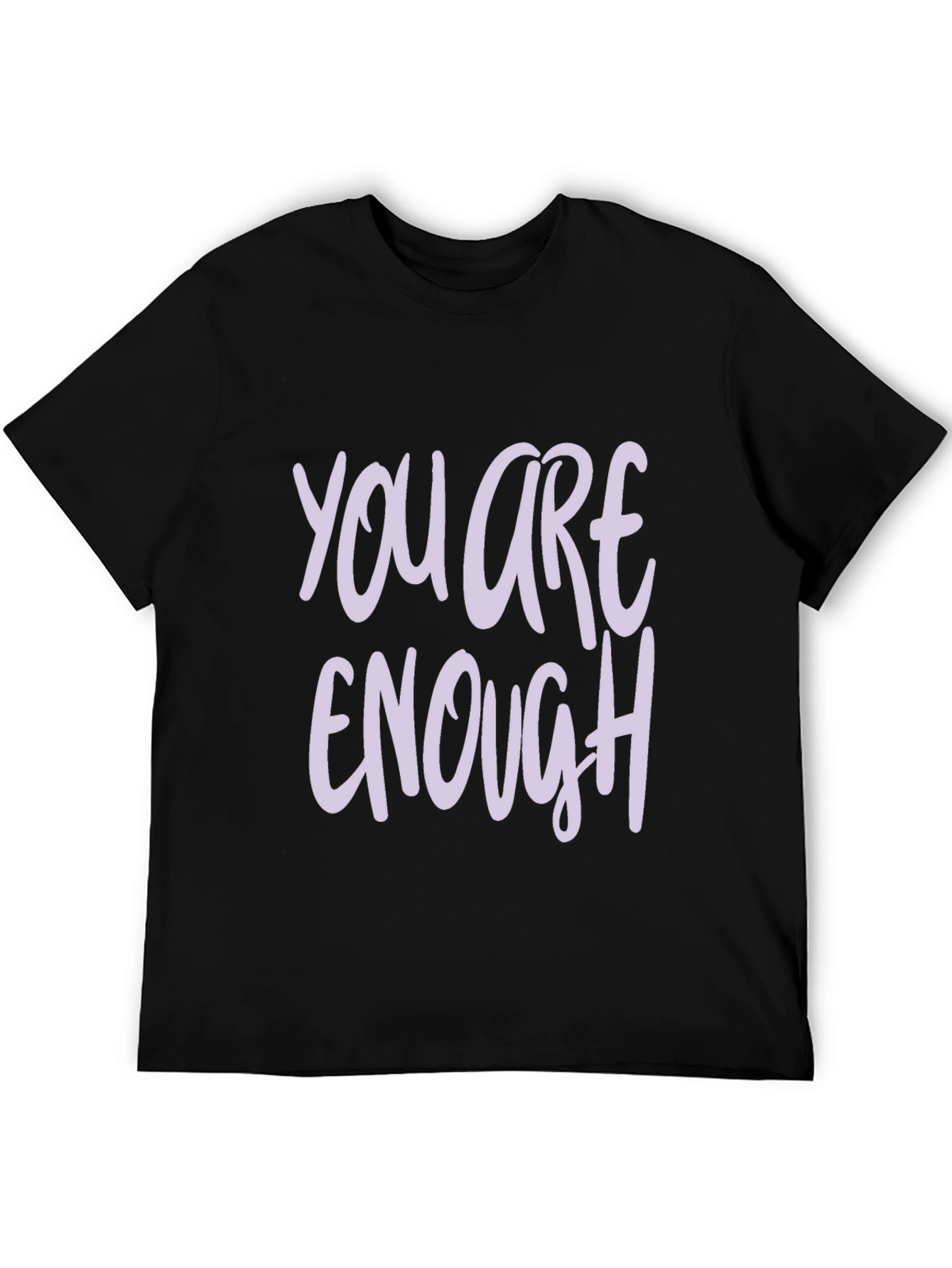 You Are Enough T-Shirt - Inspirational Graphic Tee
