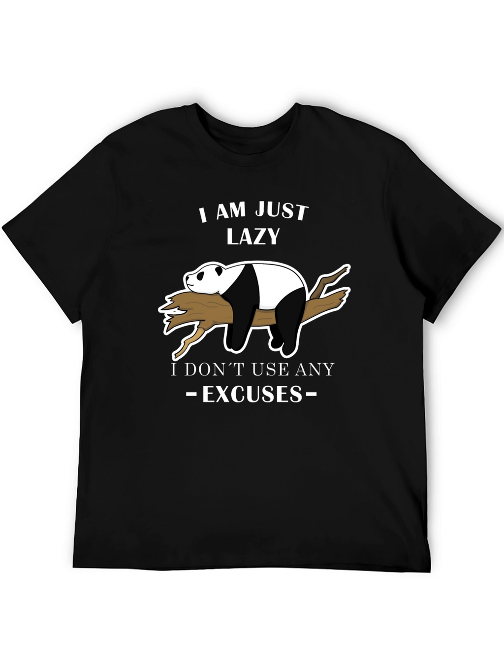 Lazy Panda T-Shirt - No Excuses Funny Graphic Tee