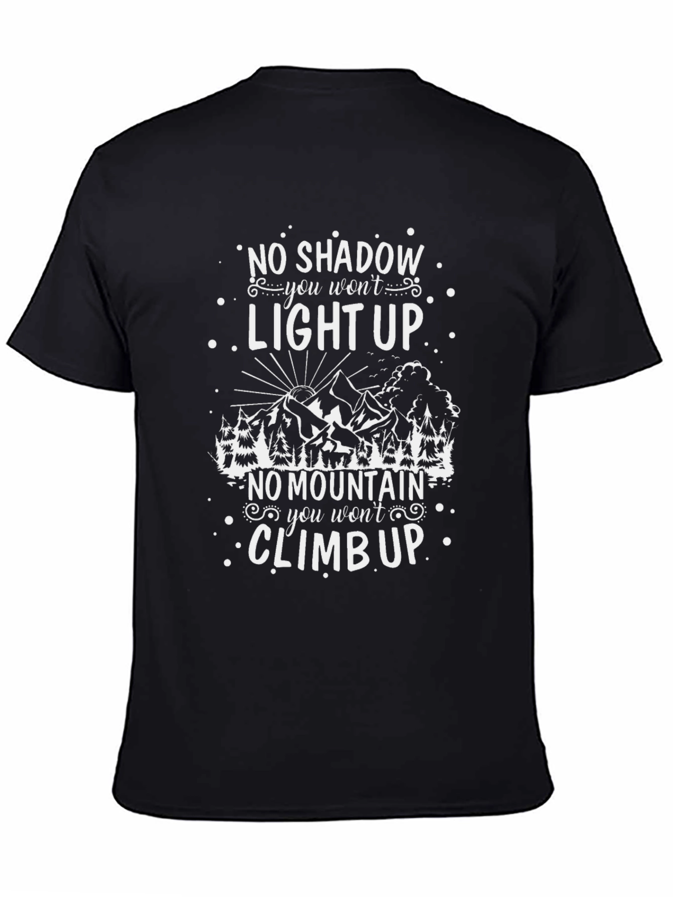 Motivational Mountain Graphic T-Shirt